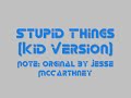 Stupid Things by Jesse McCartney Kid Version
