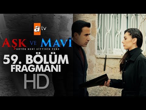 Aşk ve Mavi 59. Bölüm Fragmanı                                                                                                                                                                                                                            