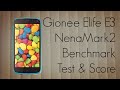 Gionee Elife E3 NenaMark2 Benchmark Test & Score