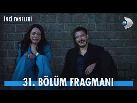 İnci Taneleri 31. Bölüm Fragmanı                                                                                                                                                                                                                          