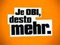 Je Obi desto mehr Obi Werbung