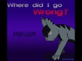 This is a photo that I've been working on for the past few days. Sorry that it's not a speedpaint, I'm still trying to warm my mom up to the whole idea of downloading hypercam. Oh well, hope you enjoy! I know that it is debatable if the song really fits him but I know that in Sunset he regrets not being with Starclan so I thought that the line 'Where did I go wrong?' fits him perfectly. **I DO NOT OWN MUSIC OR CHARACTER!**