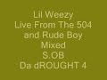 Da Drought 4- Live from the 504 and Rude Boy Da Drought 4- Live from the 504 and Rude Boy
