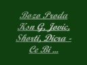 Bozo Proda Ksn G, Jovic, Shorti, Dicra - Ce Bi ... Bozo Proda Ksn G, Jovic, Shorti, Dicra - Ce Bi ...