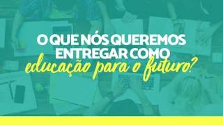 O que nós queremos entregar como educação para o futuro?