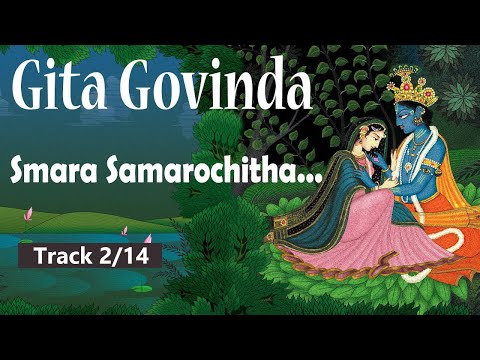 Smara Sama Rochitha... Gita Govinda, a rhyme of eternal love and supreme devotion | Track 2/8