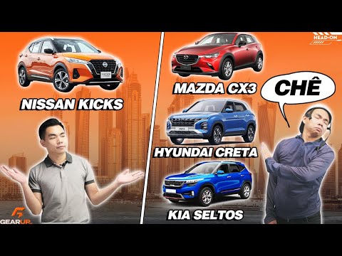 Với 858 triệu, Nissan Kicks sống sao trước KIA Seltos, Hyundai Creta và Mazda CX3 | GearUp Head on