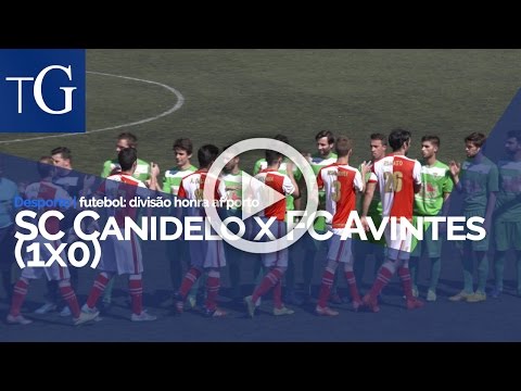 SC Canidelo adia subida do FC Avintes (1x0) 