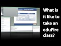 What an eduFire Class Looks Like (short version)