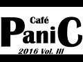 CafE PaniC Vol. II...