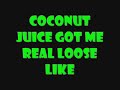 tyga  coconut juice  lyrics 