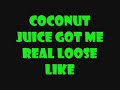 tyga  coconut juice  lyrics 