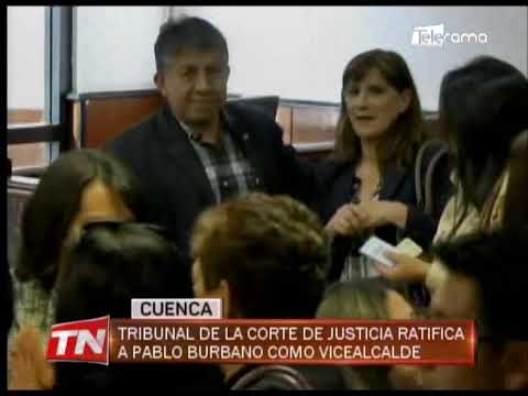 Tribunal de la Corte de Justicia ratifica a Pablo Burbano como vicealcalde