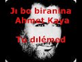 Azad Amed-Tenqasi me (dardayim) yeni albümde.ahmet kaya anisina.wmv Azad Amed-Tenqasi me (dardayim) yeni albümde.ahmet kaya anisina.wmv