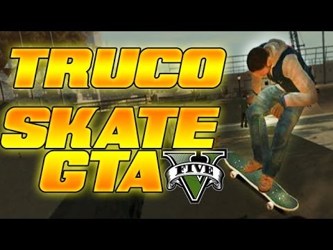 GTA V Online - Glitch Hacer SKATE Con tabla!! Diversion asegurada xD