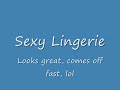 Oh So Sexy Lingerie!