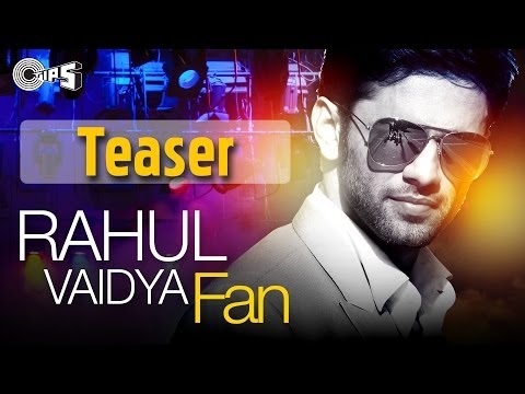 FAN Song Teaser | Rahul Vaidya feat Badshah