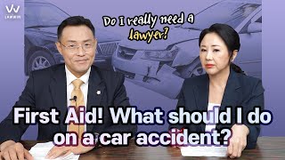 [Korean Lawyer] #1 First Aid! What should I do on a car accident?