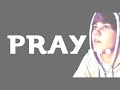 Pray - LYRICS