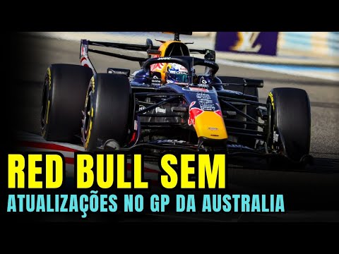 RED BULL SEM GRANDES ATUALIZAÇÕES PARA O GP DA AUSTRALIA | FORMULA 1
