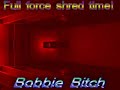 Bobbie Bitch- Baby Love- Full Force Shred- 2008