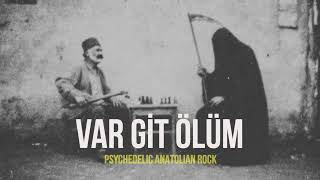 Var Git Ölüm | Psychedelic Anatolian Folk Rock Cover