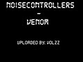 Noisecontrollers - Venom