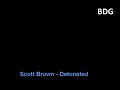 Scott Brown - Detonated