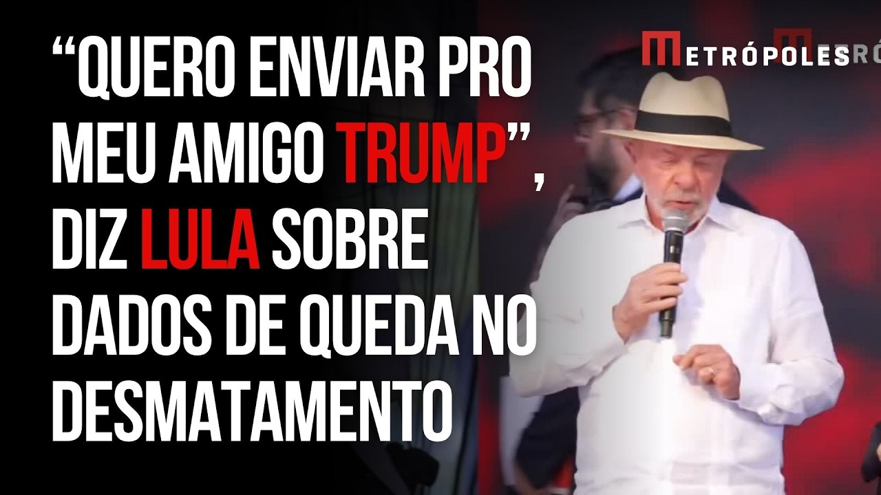 Lula diz que enviará dados sobre desmatamento a Trump, após Inpe divulgar menor desmate desde 2016