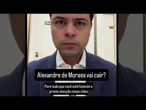 ALEXANDRE DE MORAES VAI CAIR?