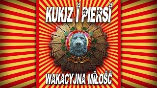 Kukiz i Piersi - Wakacyjna Miłość tekst piosenki