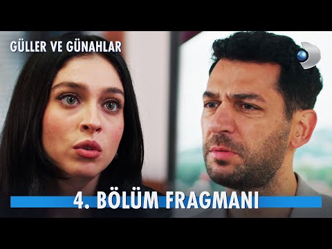 Güller ve Günahlar 4. Bölüm Fragmanı                                                                                                                                                                                                                      