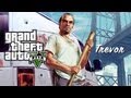 Grand Theft Auto V - Trevor Trailer (HD 720p)