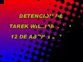 Detención de Tarek William Saab Abril 2002 Parte 1