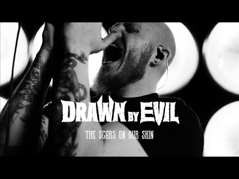 Drawn by Evil - The Scars On Our Skin