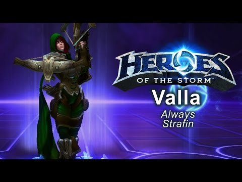 Heroes of the Storm - 'Always Strafin' Valla Build