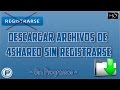 Como Descargar Archivos de 4Shared sin Registrarse | Fácil, Rápido y Sin Programas | 2017 HD Como Descargar Archivos de 4Shared sin Registrarse | Fácil, Rápido y Sin Programas | 2017 HD