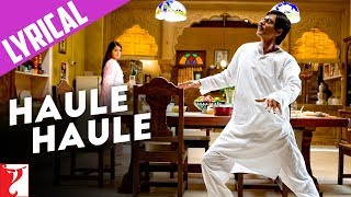 Lyrical: Haule Haule Song with Lyrics  Rab Ne Bana