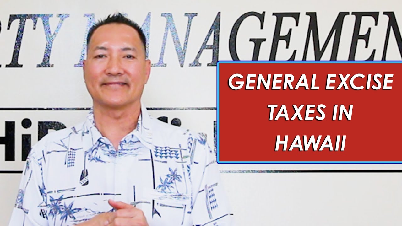 What Hawaii Property Owners Should Know About G.E. Taxes