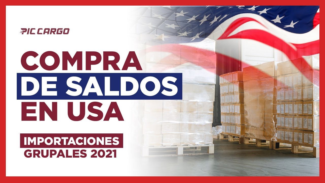 ⚡🇺🇸 IMPORTACIONES GRUPALES - COMPRAS DE SALDOS EN USA PIC Cargo - Agencia de Carga y Aduana