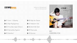 Aydilge - Haberin Yok (Official Audio)