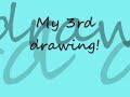 my 3rd drawing