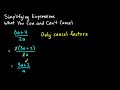 Simplifying Expressions - What You Can and Can`t Cancel Simplifying Expressions - What You Can and Can`t Cancel