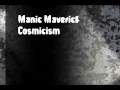 Manic Maverick - Cosmicism