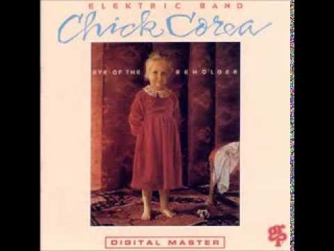 Chick Corea Elektric Band – Eternal Child