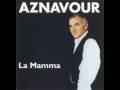 Charles Aznavour - La Mamma