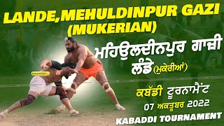 Landay, Mehuldinpur Gazi (Mukerian) Kabaddi Tournament 07 Oct 2022