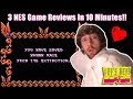 3 NES Game Reviews In 10 Minutes!!