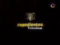 Expedientes Teleshow  Parte 2