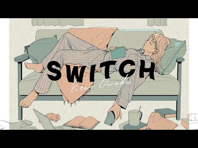 大和田慧 (Kei Owada) - "Switch"のリリックビデオを公開 デジタルシングル2021年4月7日配信開始 thm Music info Clip
